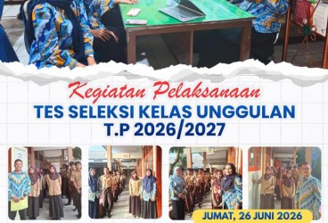 Tes Seleksi Kelas Unggul
